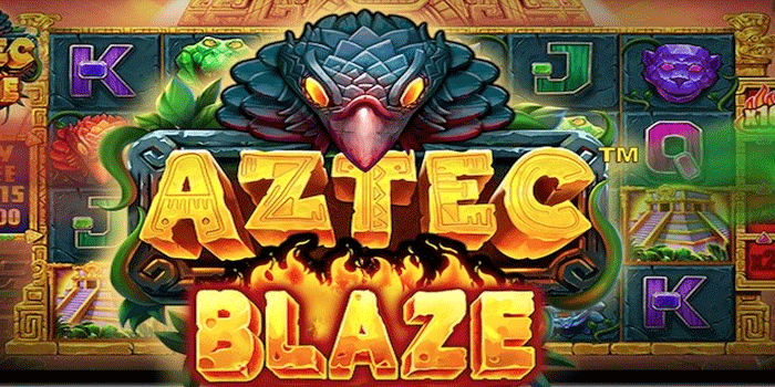 Trik Jitu Mendapatkan Jackpot Fantastis di Slot Aztec Blaze